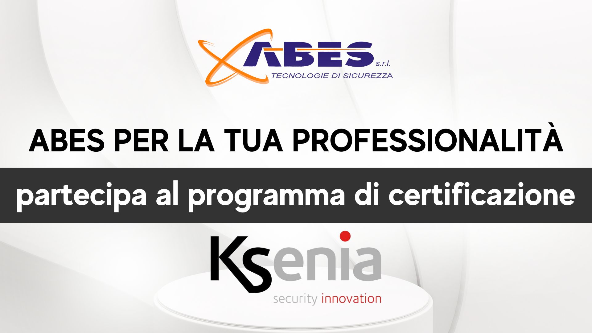 ABES Ksenia Security Certificazione